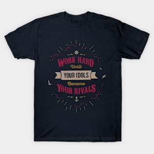 WORK HARD T-Shirt